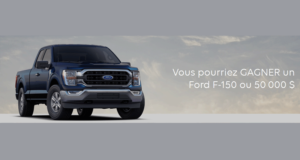 Gagnez un camion Ford F-150 ou 50 000 $ en argent